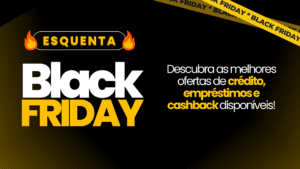 Como aproveitar a Black Friday 2025 com ofertas especiais de bancos