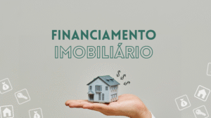 Financiamento Imobiliário: conheça as vantagens que cada banco oferece