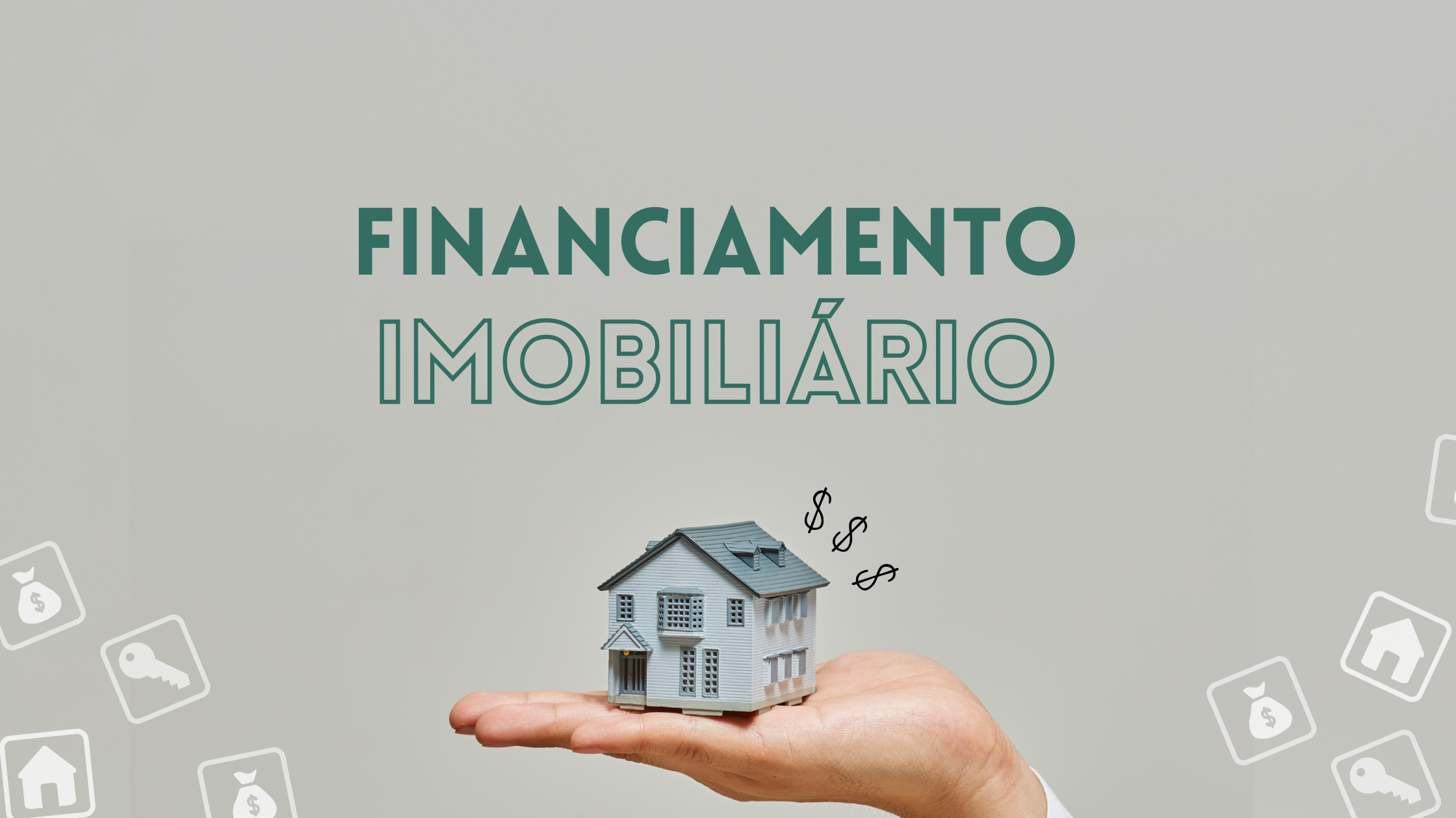 Financiamento Imobiliário: conheça as vantagens que cada banco oferece